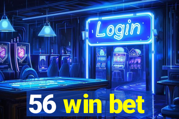 56 win bet